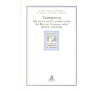 Commento alla nuova tariffa professionale dei dottori commercialisti (DPR 645/1994)