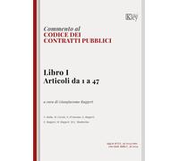 Commento codice dei contratti pubblici. Libro I. Articoli da 1 a 47 - Ital...