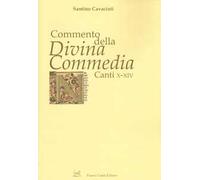 Commento della «Divina Commedia». Canti X-XIV