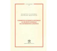 Commento giuridico-pastorale al decreto generale sul matrimonio canonico