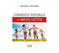 Commento pastorale all'Amoris Laetitia