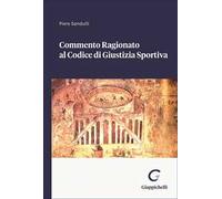 Commento ragionato al codice di giustizia sportiva