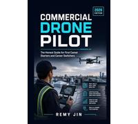 Commercial Drone Pilot: The Honest Guide for First Career Starters and Career Switchers