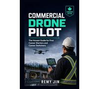 Commercial Drone Pilot: The Honest Guide for First Career Starters and Career Switchers