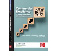 Commercial excellence. La scienza dietro all'arte dell'eccellenza commerciale [P