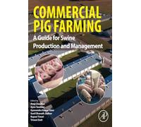 Commercial Pig Farming: A Guide for Swine Production and Management
