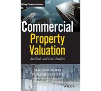 Commercial Property Valuation: Methods and Case Studies