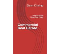 Commercial Real Estate: Understanding Hotels