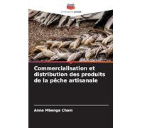 Commercialisation et distribution des produits de la pêche artisanale