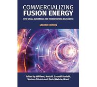 Commercializing Fusion Energy: How Small Businesses Are Transforming Big Science