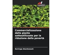 Commercializzazione delle piante sottoutilizzate per la riduzione della povertà