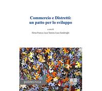 Commercio e Distretti: un patto per lo sviluppo