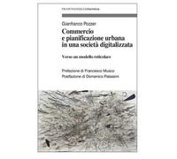 Commercio e pianificazione urbana in una società digitalizzata. Verso un modello reticolare