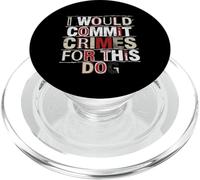 Commetterei crimini per questo umorismo amante dei cani PopSockets PopGrip per MagSafe