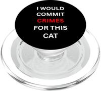 Commetterei crimini per questo umorismo amante dei gatti PopSockets PopGrip per MagSafe