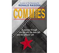 Commies: A Journey Through the Old Left, the New Left and the Leftover Left