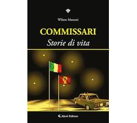 Commissari. Storie di vita - Wilson Marconi