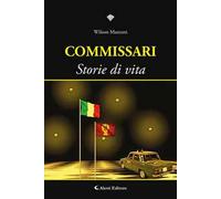Commissari. Storie di vita