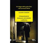 Commissario domani ucciderò Labruna