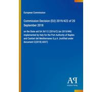 Commission Decision (EU) 2019/422 of 20 September 2018: on the State aid SA 36112 (2016/C) (ex 2015/NN) implemented by Italy for the Port Authority of Naples and Cantieri del Mediterraneo S.p.A. (notified under document C(2018) 6037)