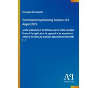Commission Implementing Decision of 8 August 2019: on the publication in the Official Journal of the European Union of the application for approval of ... to a product specification referred to [...]