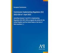 Commission Implementing Regulation (EU) 2022/528 of 1 April 2022: amending Annexes V and XIV to Implementing Regulation (EU) 2021/404 as regards the ... States in the lists of third countries [...]