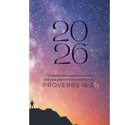 Commit Your Plans: A Christian Life Planner to Align Your Goals with God's Purpose (Galaxy): With Bible Verses, Monthly Calendars, Goal-Setting Pages, and Weekly Planning Tools