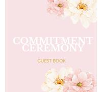 Commitment Ceremony Guest Book Sign in Book with Gift Log and "Letter to My Partner" Page- Keepsake for Celebrating Love
