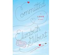 Committed: A Love Story [Lingua Inglese]