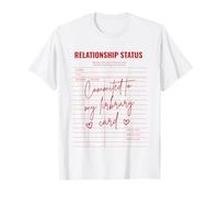 Committed To My Library Card Relationship Status Single Read Maglietta