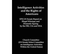 Committee Church Committee U Intelligence Activities and the Rights (Tascabile)