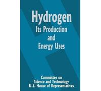 Committee on Science and Technolo Hydrogen Its Production and Energ (Tascabile)