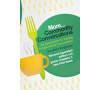 Commodity Conversations: An Introduction To Trading In Agricultural Commodities