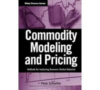 Modellazione e prezzo delle materie prime – Metodi per i mercati delle risorse – Wiley-VCH