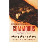 Commodus: The Die is Cast