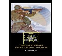 Common Army Airborne Standing Operating Procedure (CAASOP ED III)