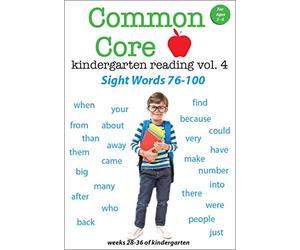 Common Core Kindergarten Reading, Vol. 4 - Sight Words 76 - 100