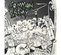 COMMON ENEMY - LIVING THE DREAM