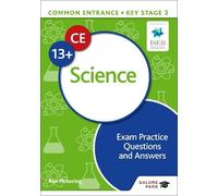 Common Entrance 13+ Science Exam Practice Questions and Answers (Tascabile)