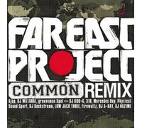 Common Far East Project: Common Remix (CD) Album