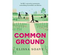 Common Ground: The captivating, powerful and unforgettable literary novel of community community, activism, second chances and connection, new for 2026
