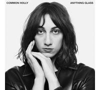 Common Holly - Anything Glass [VINYL]