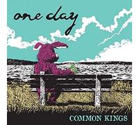 Common Kings - One Day