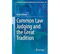 Common Law Judging and the Great Tradition: 100
