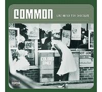 Common Like Water for Chocolate (Vinyl LP) 12" Album
