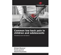 Common low back pain in children and adolescents: Prevalence and risk factors