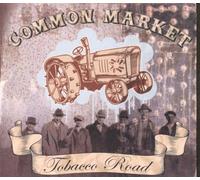 Common Market - Tobacco Road