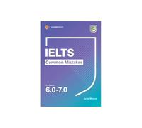 IELTS Common Mistakes For Bands 6.0-7.0 (Common Mistakes) by Moore, Julie