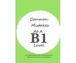 Common Mistakes At A B1 Level - Feather Laurence