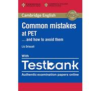Common Mistakes at PET... and how to avoid them. With Testbank. Per le Scuole secondarie: 1